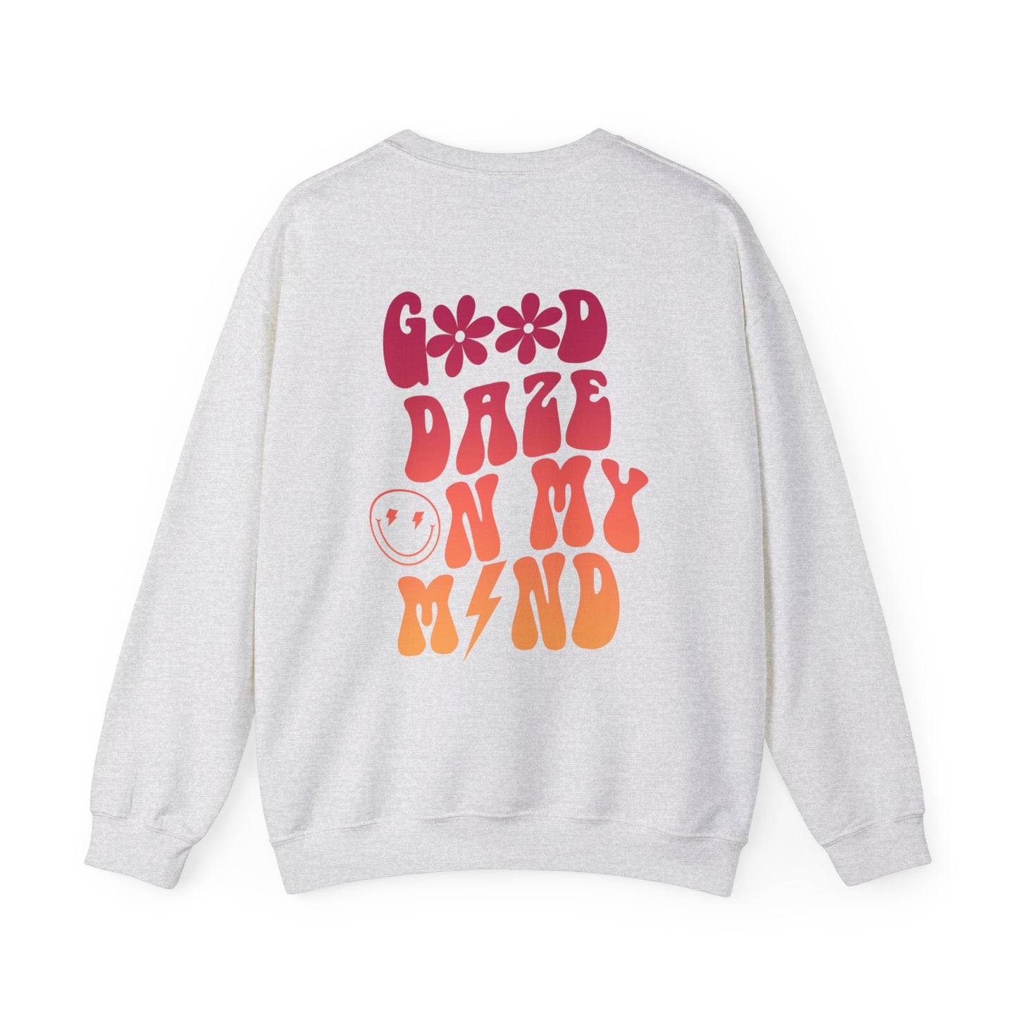 Retro Good Daze On My Mind Sweatshirt