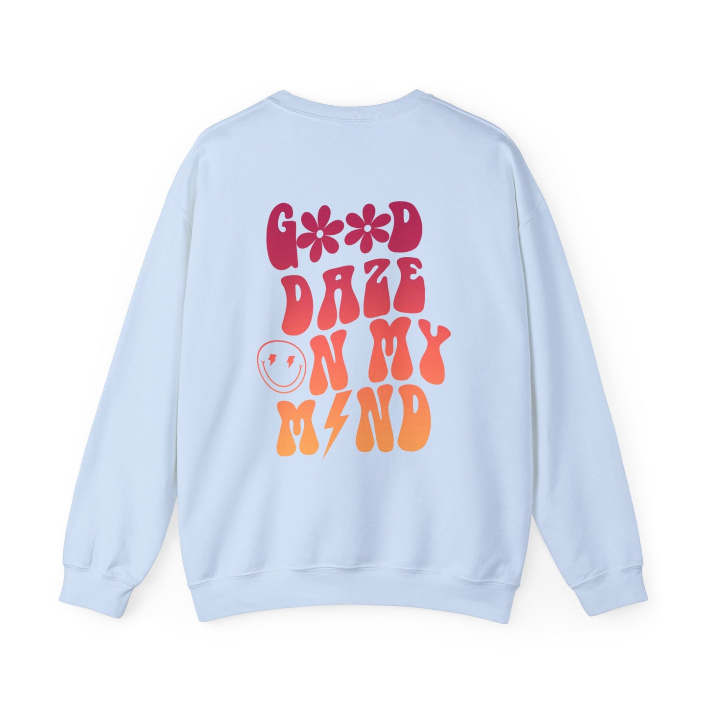 Retro Good Daze On My Mind Sweatshirt