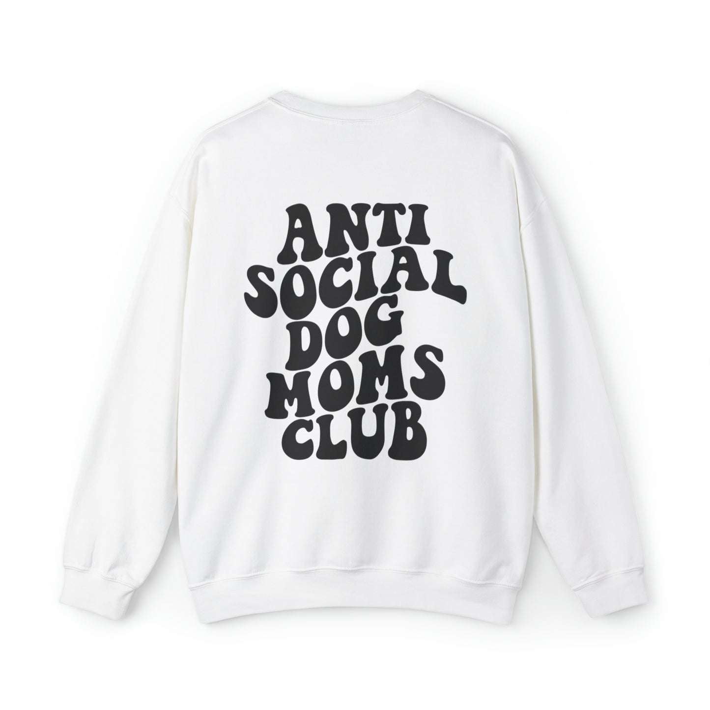 Antisocial Dog Moms Club Sweatshirt