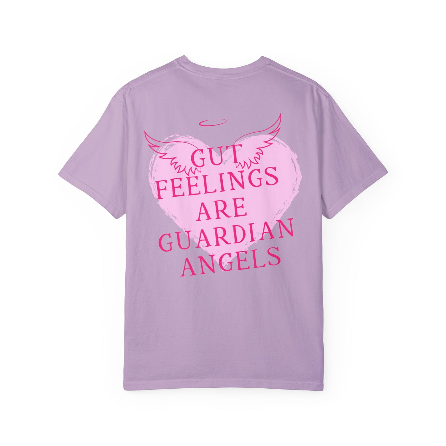 Gut Feelings Are Guardian Angels Comfort Colors Shirt