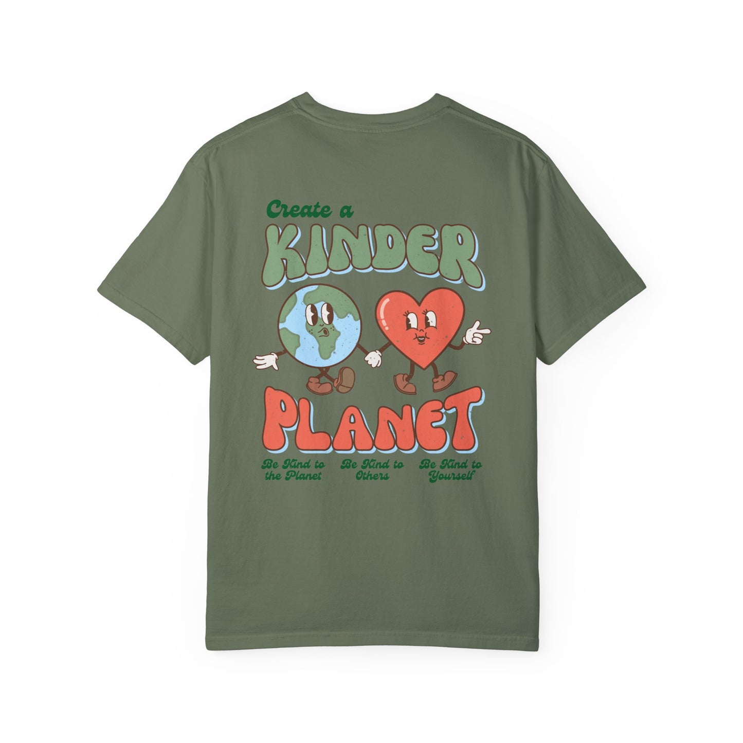 Create a Kinder Planet Comfort Colors Shirt