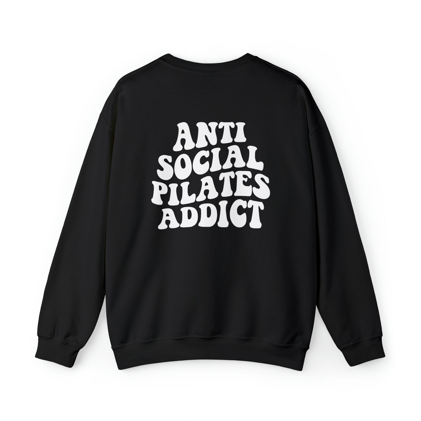 Antisocial Pilates Addiction Sweatshirt