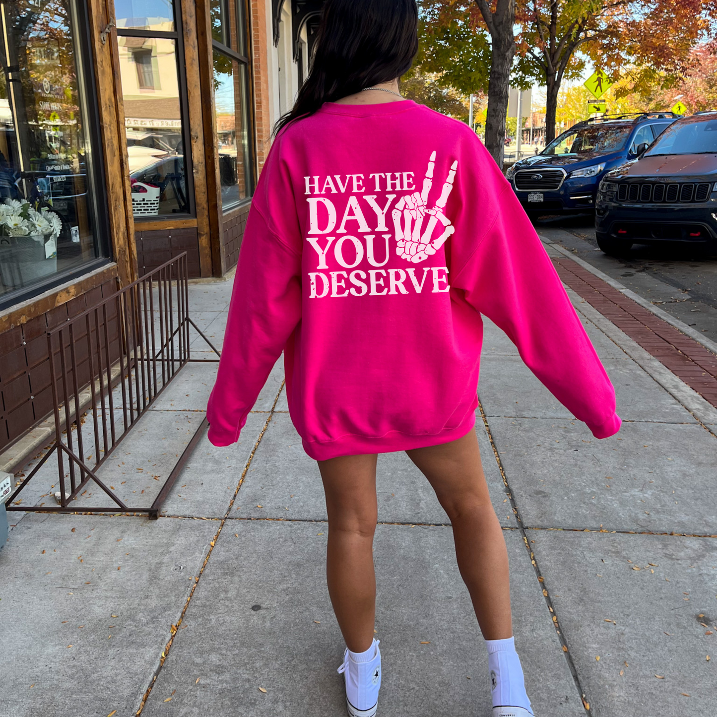 Have The Day You Deserve Skeleton Sweatshirt