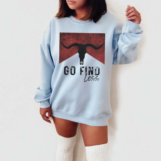 Go Find Less Western Sweatshirt