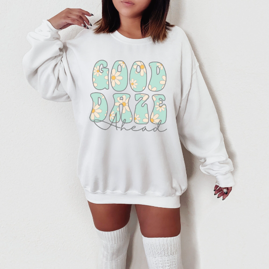 Retro Good Daze Ahead Sweatshirt