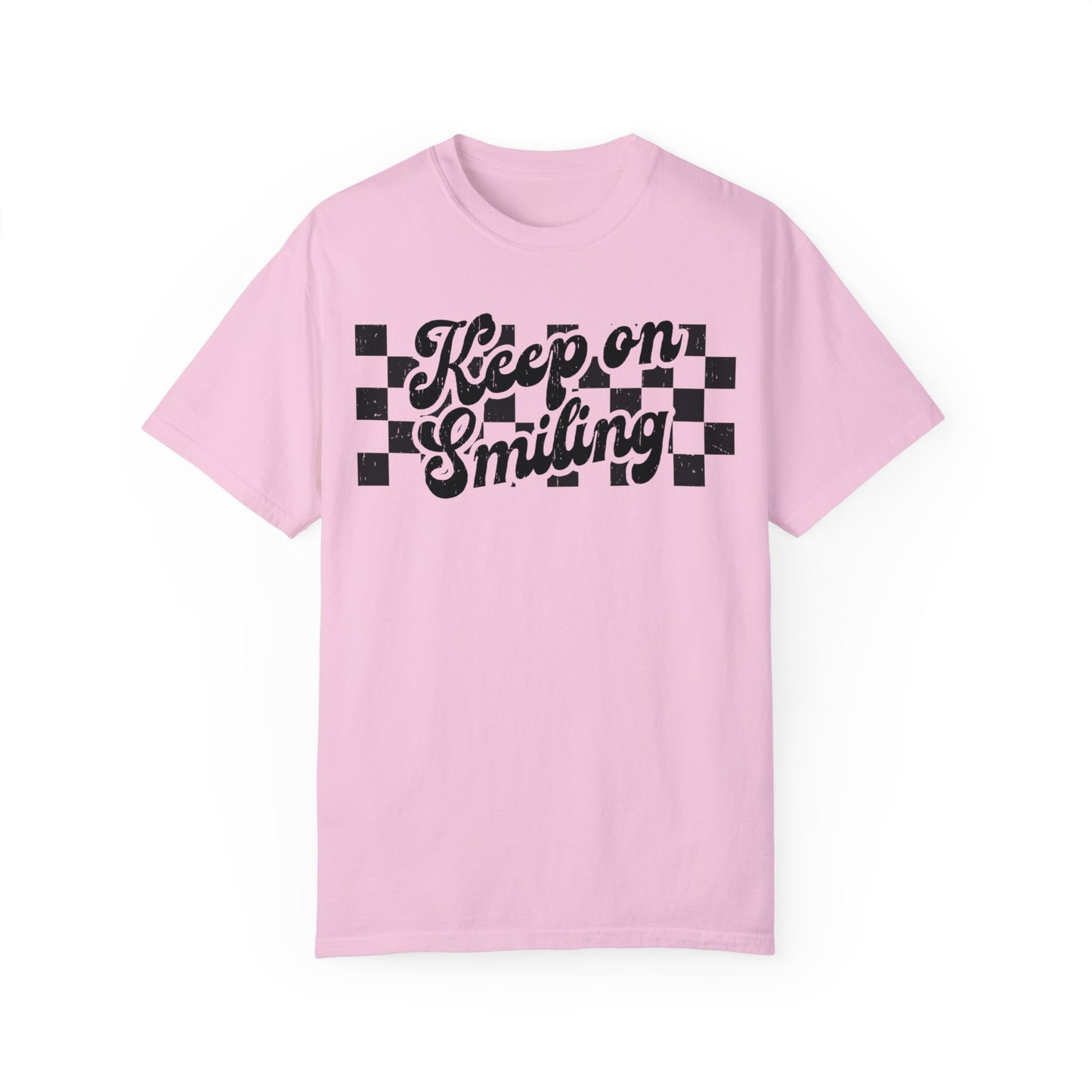 Keep On Smiling Comfort Colors Shirt