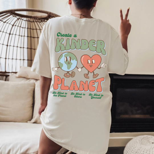 Create a Kinder Planet Comfort Colors Shirt