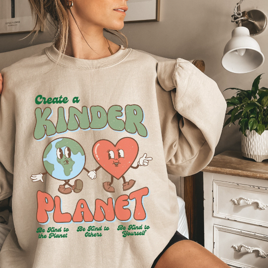 Create a Kinder Planet Sweatshirt