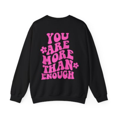 You Are More Than Enough - Preppy Y2K Sweatshirt