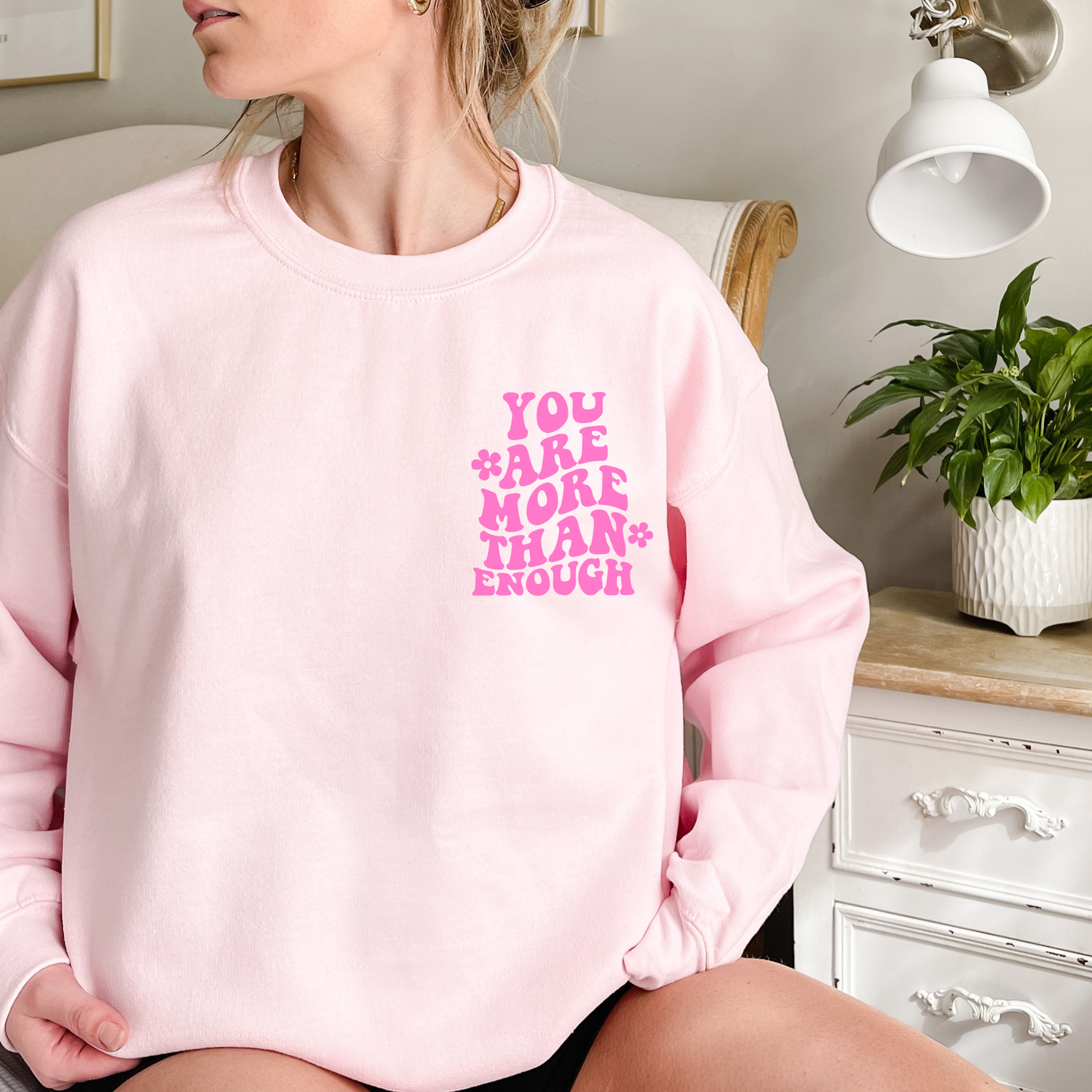 You Are More Than Enough - Preppy Y2K Sweatshirt