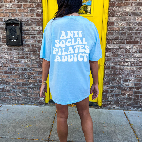 Antisocial Pilates Addict Comfort Colors Shirt