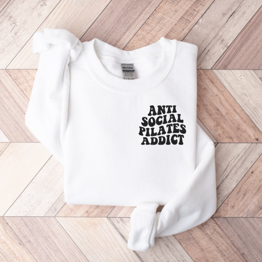 Antisocial Pilates Addiction Sweatshirt