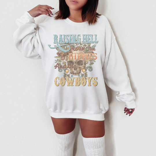 Raising Hell with the Hippies and the Cowboys Sweatshirt