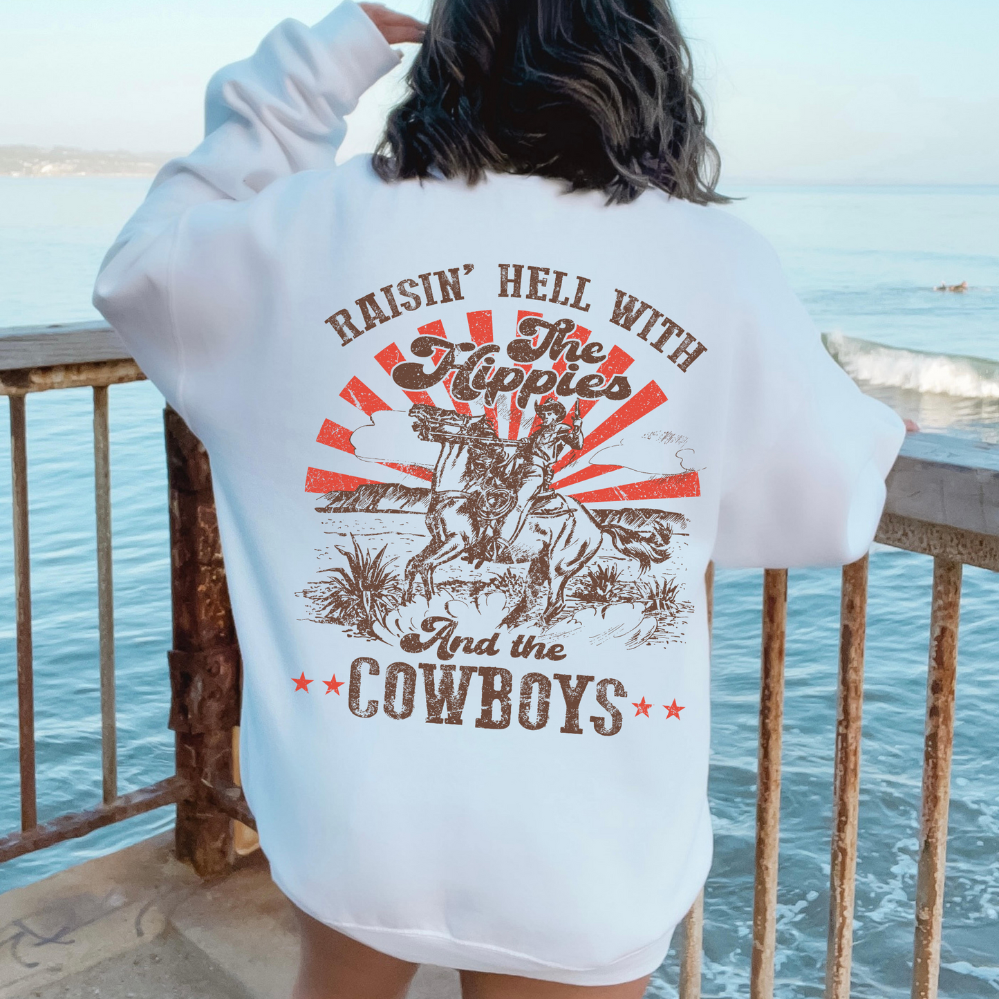 Raisin' Hell with the Hippies and the Cowboys Sweatshirt