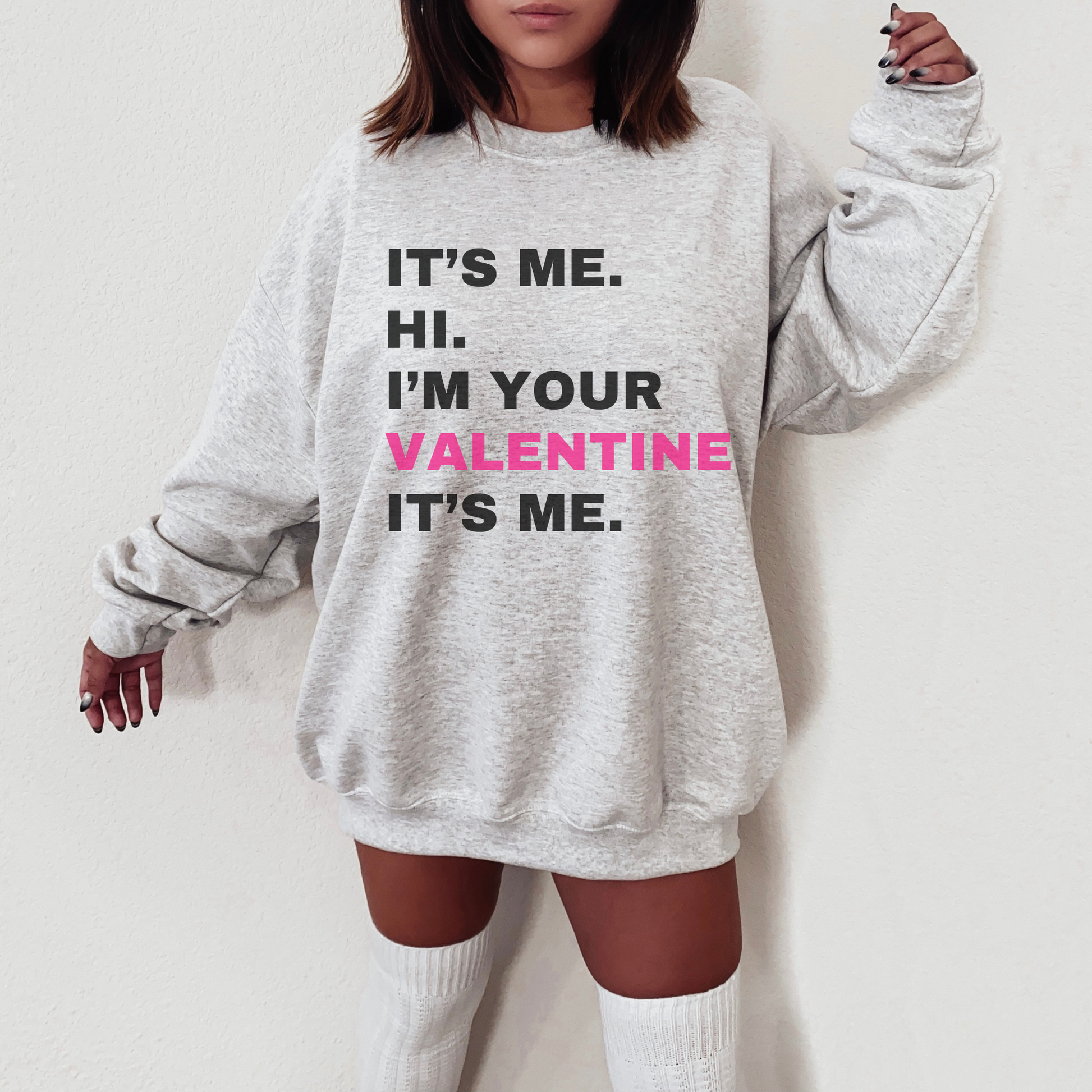 It's Me Hi I'm Your Valentine It's Me Cute Preppy Valentines Day Sweatshirt